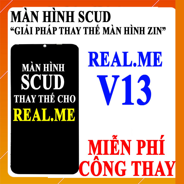 Màn hình Scud cho Realme V13